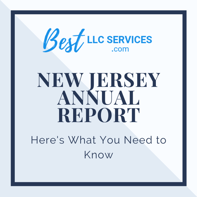 New Jersey LLC Annual Report What It Is And How To File