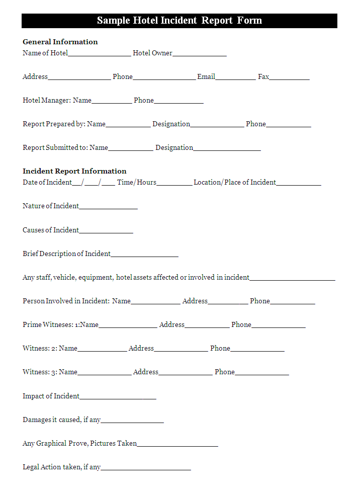 A Hotel Incident Report Form Is Usually Prepared To Report The Incident 