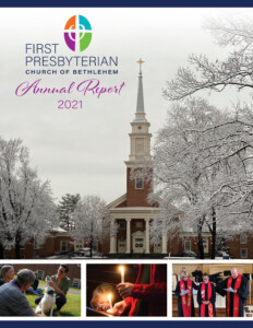 First Presbyterian Church Of Bethlehem Annual Report For 2021 By Fpc