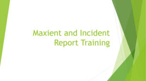 Maxient And Incident Report Training