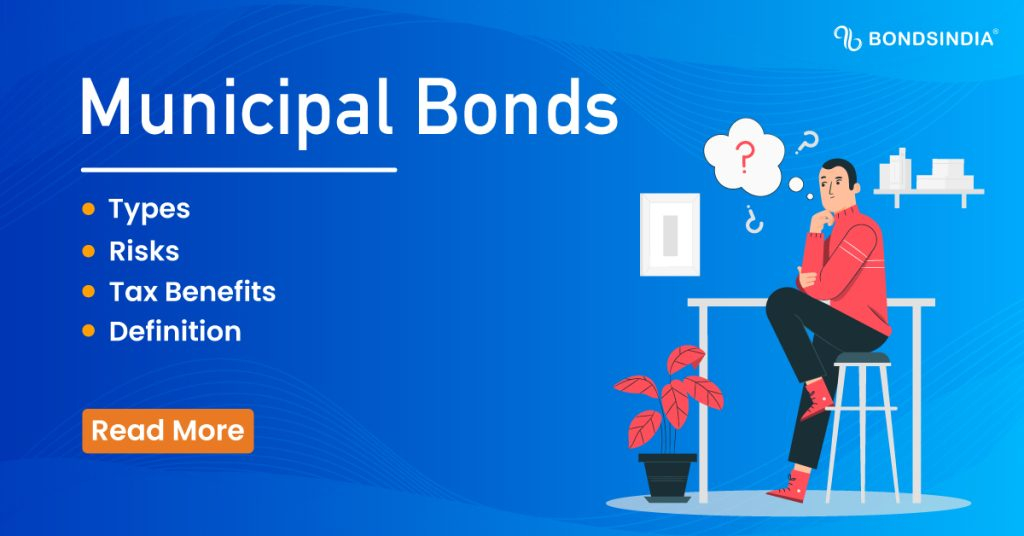 Municipal Bonds Definition Types Risks And Tax Benefits